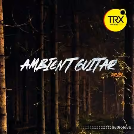 TRX Machinemusic Ambient Guitar Drips [WAV]