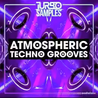 Turbo Samples Atmospheric Techno Grooves [WAV]