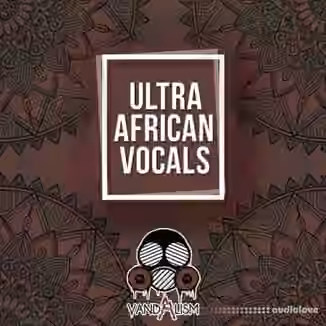 Vandalism Ultra African Vocals [WAV]