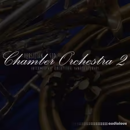 Versilian Studios Chamber Orchestra v2.6 Pro Edition [KONTAKT]