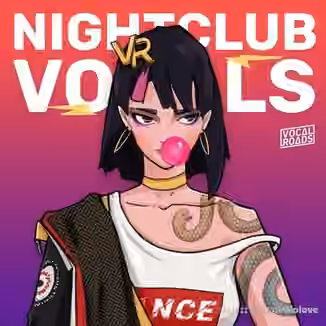 Vocal Roads Nightclub Vocals [WAV, MiDi]