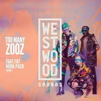 Westwood Sounds Too Many Zooz That Fat Horn Pack Vol.1 [WAV]