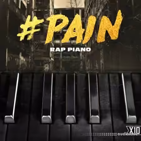 X10 #pain: Rap Pianos [WAV]