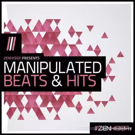 Zenhiser Manipulated Beats and Hits [WAV]