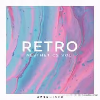 Zenhiser Retro Aesthetics Vol.1 [WAV]