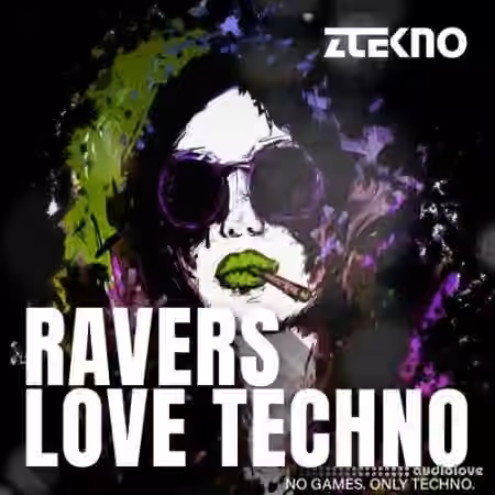 ZTEKNO RAVERS Love TECHNO [WAV, MiDi, DAW Templates]